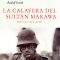 ‘La calavera del sultán’ Makawa de Rudolf Frank