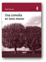 UNA COMEDIA EN TONO MENOR de HANS KEILSON