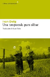 UNA TEMPORADA PARA SILBAR de IVAN DOIG