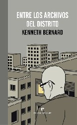 ENTRE LOS ARCHIVOS DEL DISTRITO de KENNETH BERNARD