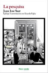 LA PESQUISA de JUAN JOSÉ SAER