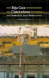 CIUTAT OBERTA de TEJU COLE