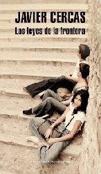 LAS LEYES DE LA FRONTERA de JAVIER CERCAS