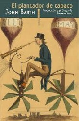 EL PLANTADOR DE TABACO de JOHN BARTH