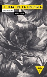 EL FINAL DE LA HISTORIA de LYDIA DAVIS