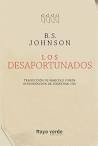 LOS DESAFORTUNADOS de B.S. JOHNSON