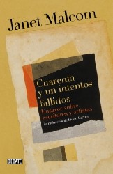 CUARENTA Y UN INTENTOS FALLIDOS de JANET MALCOLM