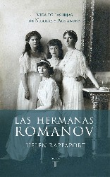 LAS HERMANAS ROMANOV de HELEN RAPPAPORT