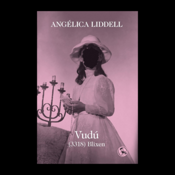 «Vudú (3318) Blixen» d'Angélica Liddell 