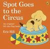 SPOT GOES TO THE CIRCUS