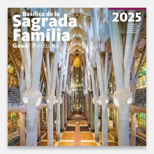 CALENDARI 2025 BASILICA DE LA SAGRADA FAMILIA - INTERIOR