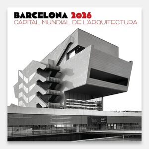 CALENDARI 2026 BARCELONA CAPITAL MUNDIAL DE L'ARQUITECTURA