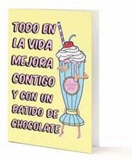 TARJETA A5 - TODO EN LA VIDA MEJORA CONTIGO Y CON UN BATIDO DE CHOCOLATE - LA VECINA RUBIA