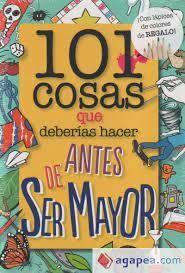 PACK 101 COSAS QUE DEBERÍAS HACER ANTES DE SER MAYOR (+ 6 LÁPICES DE COLORES)