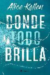 DONDE TODO BRILLA (PACK LIBRO + HORQUILLA)