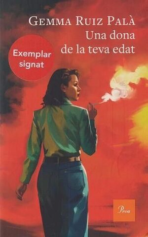 DONA DE LA TEVA EDAT, UNA (EXEMPLAR SIGNAT)