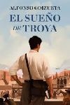 EJEMPLARES FIRMADOS DE: EL SUEÑO DE TROYA