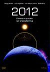 2012, EL MUNDO NO SE ACABA, SE TRANSFORMA ( DVD )