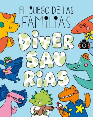 DIVERSAURIAS - EL JUEGO DE LAS FAMILIAS