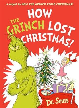 HOW THE GRINCH LOST CHRISTMAS