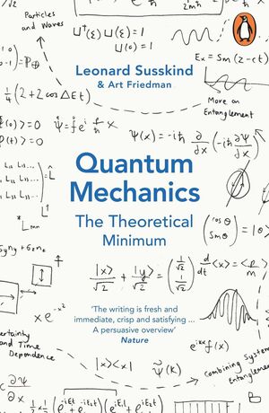 QUANTUM MECHANICS, THE THEORETICAL MINIMUM