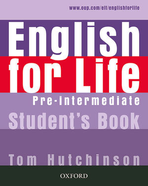 ENGLISH FOR LIFE PRE-INTERMEDIATE - STUDENT'S BOOK