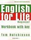 ENGLISH FOR LIFE BEGINNER WORKBOOK WITH KEY