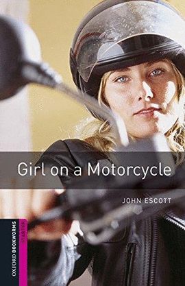 GIRL ON A MOTORCYCLE (+MP3 PACK) BOOKWORMS STARTER