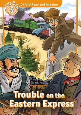 TROUBLE ON EASTERN EXPRESS (+MP3)  READ AND IMAGINE-5