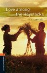 LOVE AMONG THE HAYSTACKS + AUDIO CD (BOOKEWORMS-LEVEL 2)