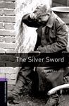 SILVER SWORD, THE (BOOKWORMS-4)