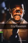 CRY FREEDOM  ( BOOKWORMS 6 )