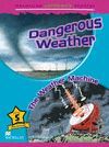 DANGEROUS WEATHER - THE WEATHER MACHINE