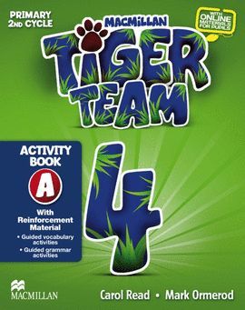 TIGER TEAM PRIMARY 4 -ACTIVITY BOOK A WITH REINFORCEMENT MATERIAL-