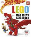 LEGO MAS IDEAS PARA JUGAR