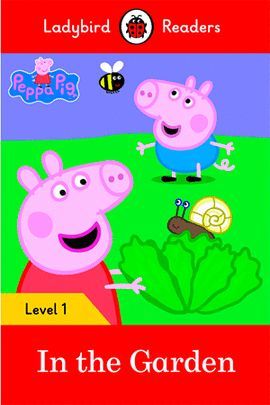 PEPPA PIG: IN THE GARDEN