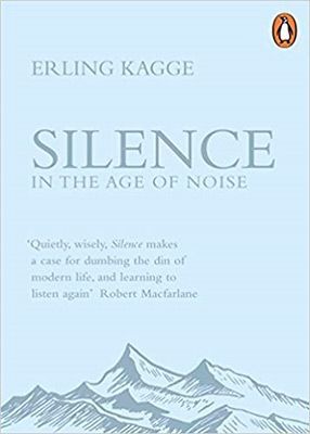 SILENCE : IN THE AGE OF NOISE