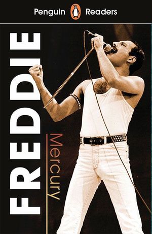 FREDDIE MERCURY (PENGUIN READERS-5)