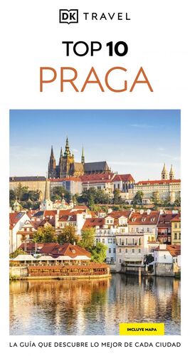 PRAGA, TOP 10 - GUIA VISUAL
