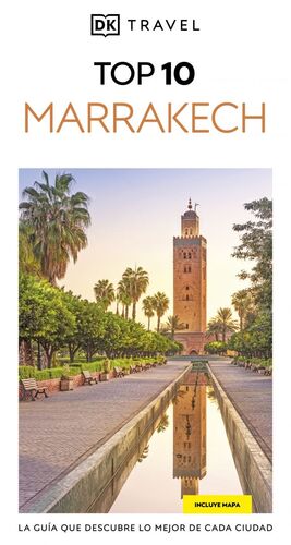 MARRAKECH, TOP 10 - GUIA VISUAL