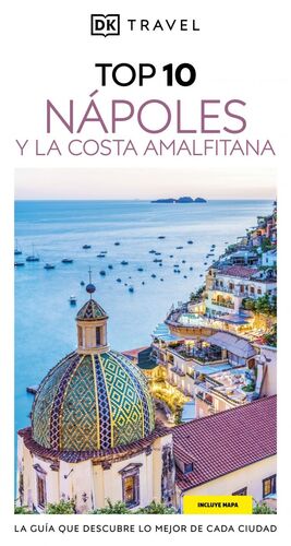 NAPOLES Y LA COSTA AMALFITANA 2025 - TOP 10 -