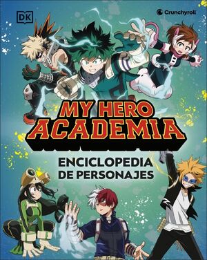 ENCICLOPEDIA DE PERSONAJES. MY HERO ACADEMIA