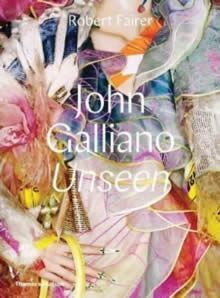 JOHN GALLIANO - UNSEEN