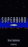 SUPERBIRD