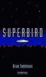 SUPERBIRD