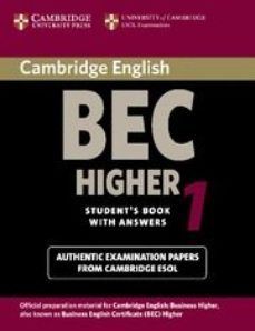 BEC HIGHER 1 STUDENT'S BOOK WITH ANSWERS - EXAMINATION PAPERS