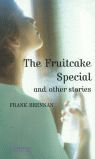 FRUITCAKE SPECIAL AND OTHER STORIES, THE
