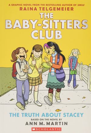 BABY-SITTERS CLUB 2 - THE TRUTH ABOUT STACEY