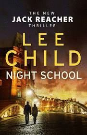 NIGHT SCHOOL (JACK REACHER 21)