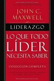 LIDERAZGO LO QUE TODO LIDER NECESITA SABER